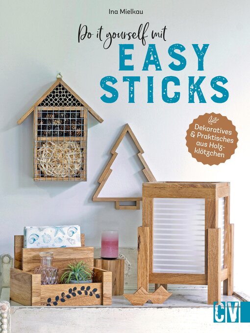 Title details for Do it yourself mit Easy Sticks by Ina Mielkau - Available